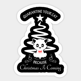 09 - QUARANTINE YOUR CAT Sticker